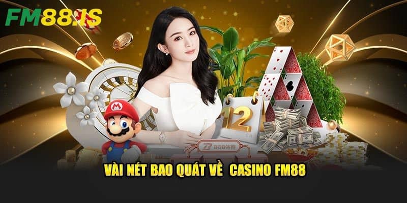 Giới thiệu casino trực tuyến Fm88