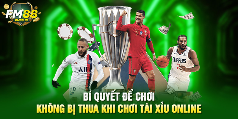 Bí quyết để chơi không bị thua khi chơi tài xỉu online