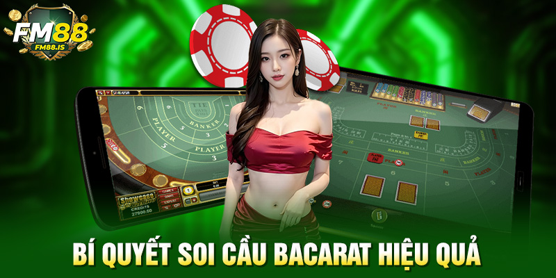 Bí quyết  và cách soi cầu bacarat hiệu quả