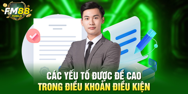 Các yếu tố được đề cao trong điều khoản điều kiện