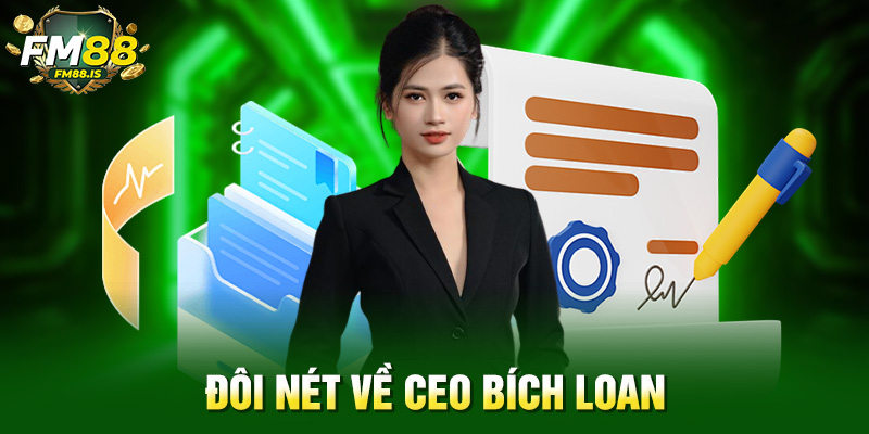 Đôi nét về ceo Bích Loan
