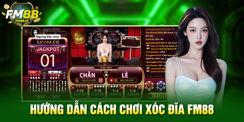 Hướng dẫn cách chơi xóc đĩa Fm88