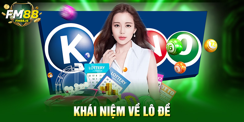 Khái niệm về lô đề là gì?
