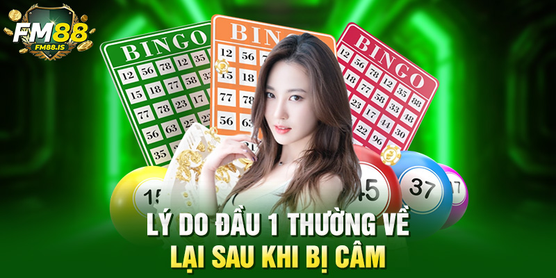 Lý do đầu 1 thường về lại sau khi bị câm