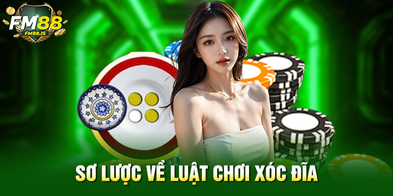 Sơ lược về luật chơi xóc đĩa
